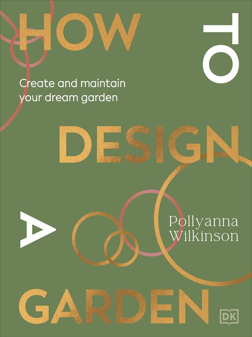 Title details for How to Design a Garden by Pollyanna Wilkinson - Wait list